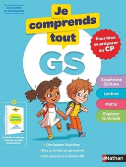 Je comprends tout : toutes les matières - GS - pour bien se préparer au CP (édition 2023)