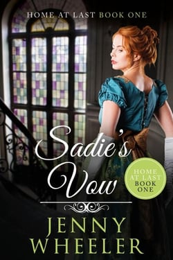 Sadie's Vow - Home At Last, #1
