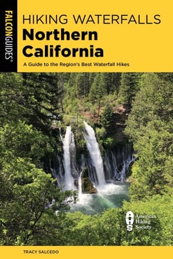 Hiking Waterfalls Northern California - A Guide to the Region's Best Waterfall Hikes