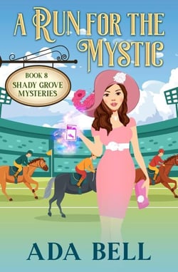 A Run for the Mystic - Shady Grove Psychic Mystery, #8