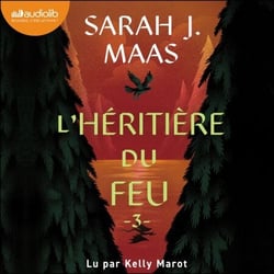 L'Héritière du Feu - Throne of Glass, tome 3