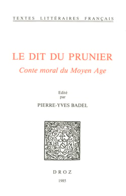 Le Dit du prunier : conte moral du Moyen Age