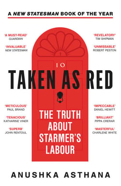 Taken As Red - How Labour Won Big and the Tories Crashed the Party