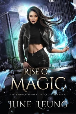 Rise of Magic - The Hidden Order of Magic: Shaken, #1