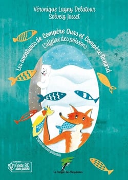 Les aventures de compère ours et compère renard - L’affaire des poissons