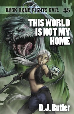 This World Is Not My Home - Rock Band Fights Evil, #5