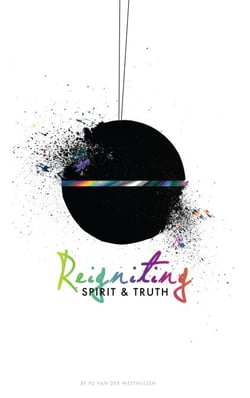 Reigniting Spirit &amp; Truth: The Call of the Bridegroom