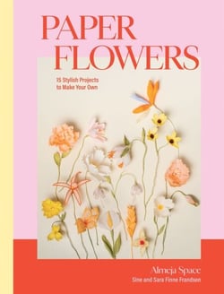 Paper Flowers - 15 Stylish Projects To Make Your Own