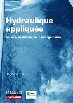 Hydraulique appliquée - Milieux - Ecoulements - Aménagements - Milieux - Ecoulements - Aménagements