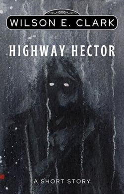 Highway Hector (A Short Story) - Dainty Little Things