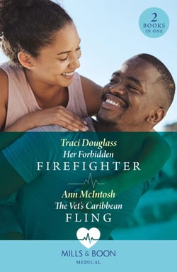Her Forbidden Firefighter / The Vet's Caribbean Fling - Her Forbidden Firefighter (Wyckford General Hospital) / The Vet's Caribbean Fling