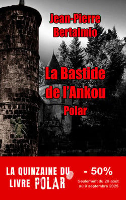 La bastide de l'Ankou - Thriller en Haute-Provence
