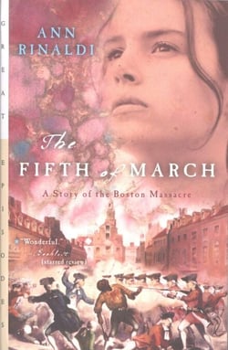 The Fifth of March - A Story of the Boston Massacre