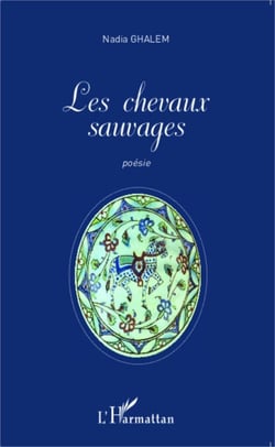 Les chevaux sauvages - <em>Poèmes bilingues français et anglais</em> - Traduction de Christine Tipper