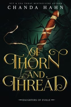 Of Thorn and Thread - Daughters of Eville, #4