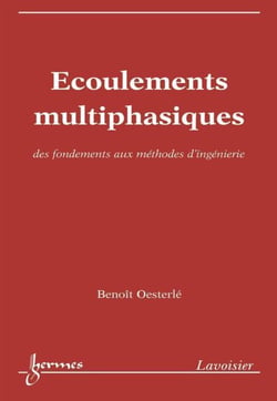 Écoulements multiphasiques : des fondements aux méthodes d'ingénierie