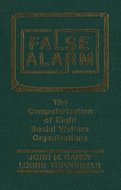 False Alarm - The Computerization of Eight Social Welfare Organizations