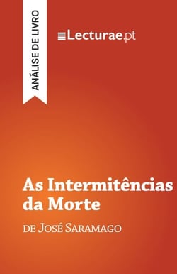 As Intermitências da Morte — José Saramago (análise de livro)