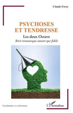 Psychose et tendresse - Les deux Octave