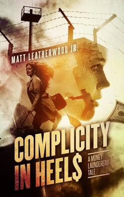 Complicity in Heels: A Money Launderers' Tale - The Nikki Frank Collection, #1