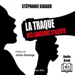 La traque des lanceurs d’alerte