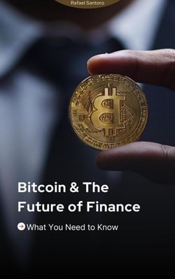 Bitcoin &amp; The Future of Finance
