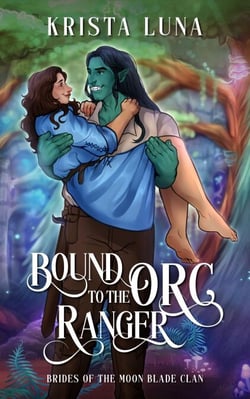 Bound to the Orc Ranger - Brides of the Moon Blade Clan, #0.5