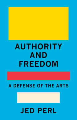 Authority and Freedom - A Defense of the Arts