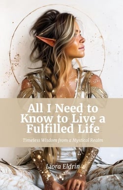 All I Need to Know to Live a Fulfilled Life
