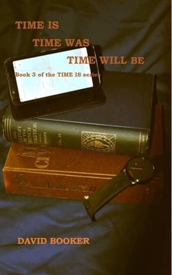 Time Is, Time Was, Time Will Be - Time Is, #3