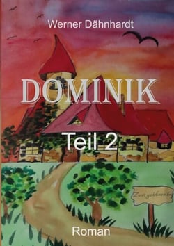 Dominik - Teil 2