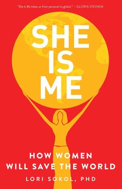 She Is Me - How Women Will Save the World