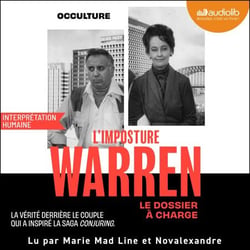 L'Imposture Warren - Le dossier à charge : la vérité derrière le couple qui a inspiré la saga Conjuring