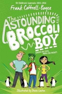 The Astounding Broccoli Boy - From the UK Children's Laureate 2024–2026