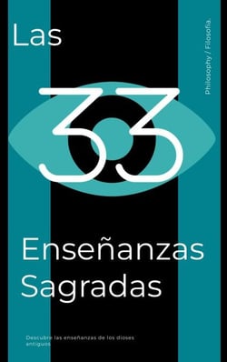 Las 33 Enseñanzas Sagradas.
