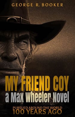 My Friend Coy - Pursued Around the World 100 Years Ago, #3