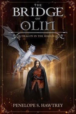 The Bridge of Olin - Dragon in the Mirror, #2