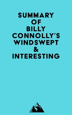 Summary of Billy Connolly's Windswept &amp; Interesting