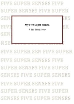 My Five Super Senses.