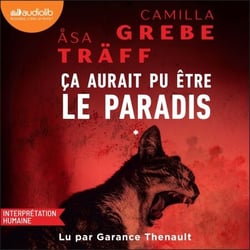 Ça aurait pu être le paradis - Siri Bergman, tome 1