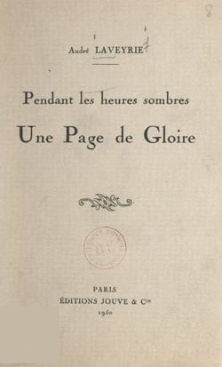 Pendant les heures sombres - Une page de gloire