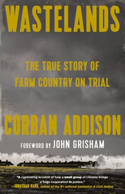 Wastelands - The True Story of Farm Country on Trial