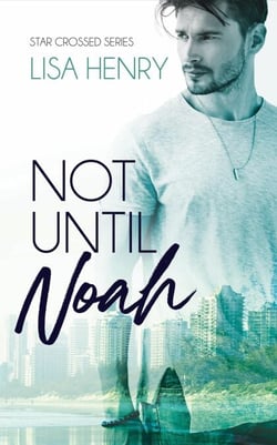 Not Until Noah - Star Crossed, #1