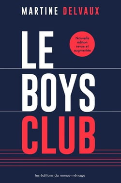Le boys club - Nouvelle édition revue et augmentée