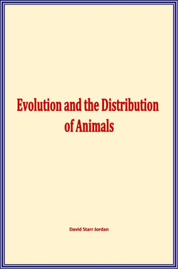 Evolution and the Distribution of Animals