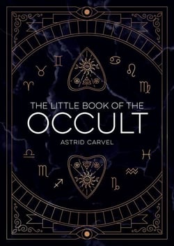 The Little Book of the Occult - An Introduction to Dark Magick