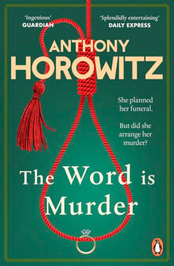 The Word Is Murder - The bestselling mystery from the author of Magpie Murders
