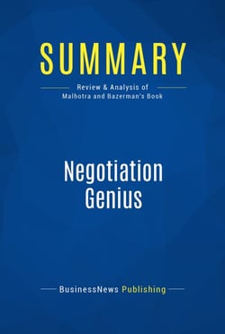 Summary: Negotiation Genius - Review and Analysis of Malhotra and Bazerman's Book