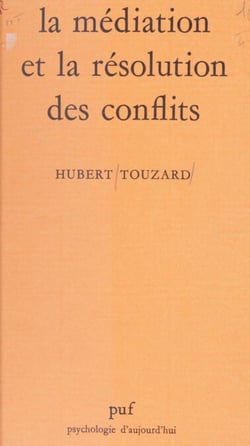 La médiation et la résolution des conflits - Étude psycho-sociologique