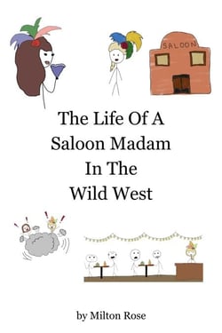 The Life Of A Saloon Madam In The Wild West - ILLUSTRATED LIFE LINES, #2
